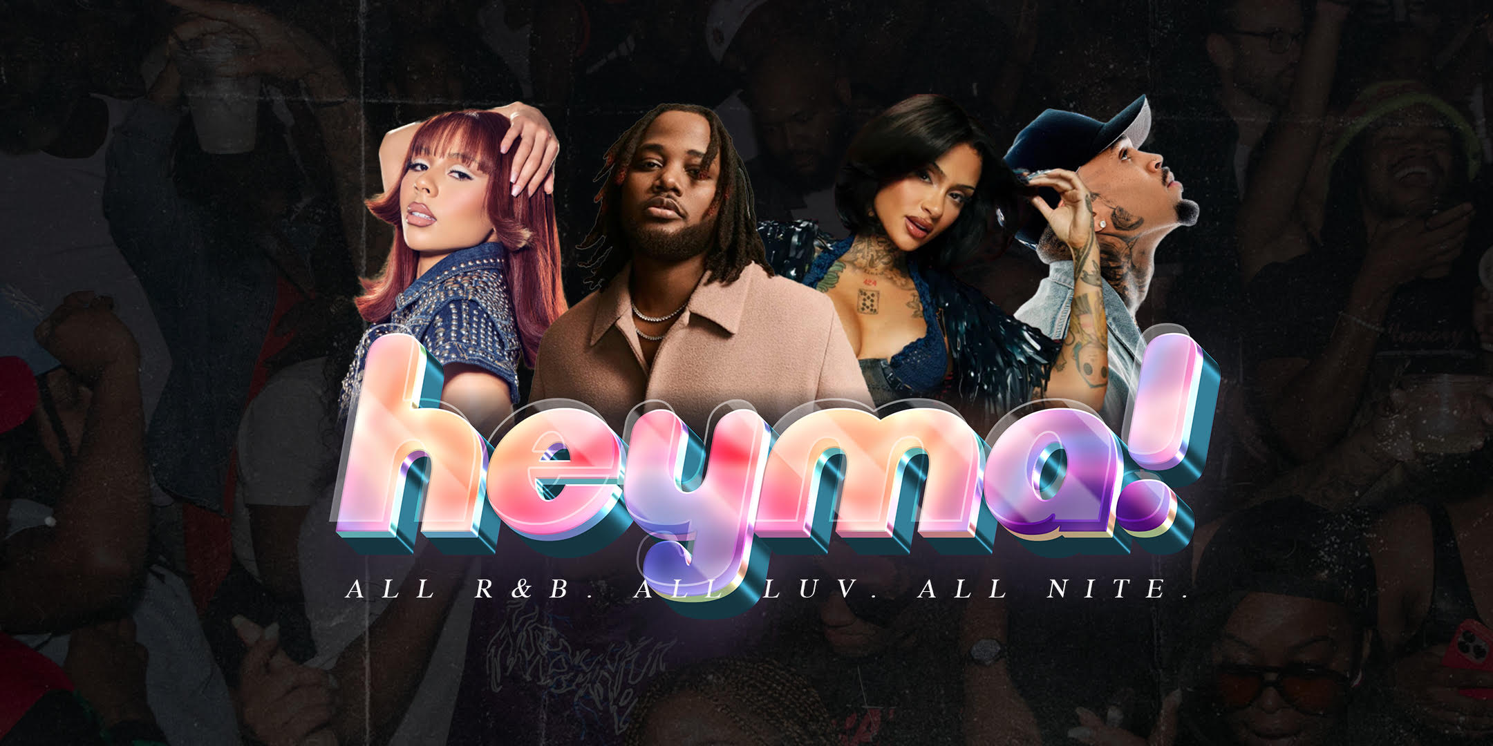 Hey Ma! All Luv. All R&B. All Nite