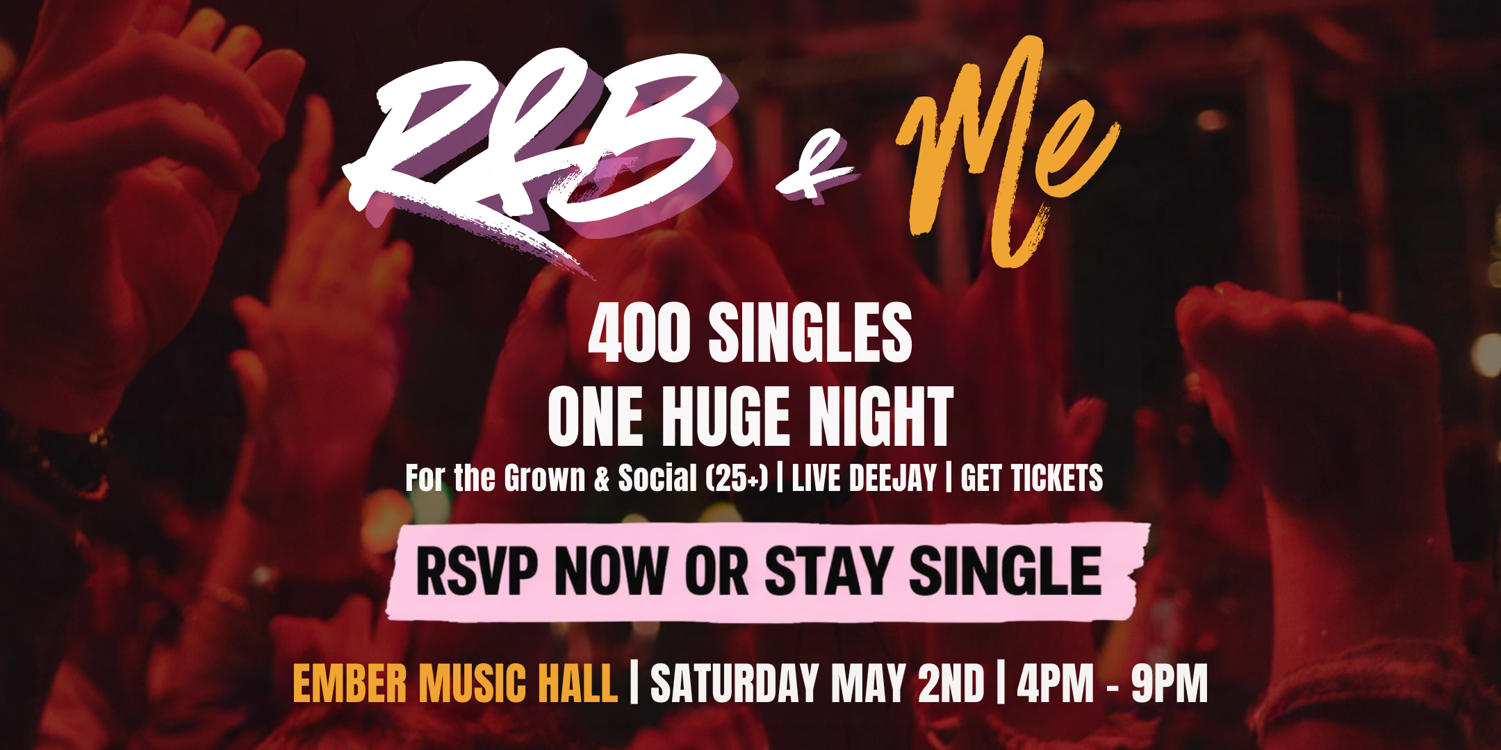 R&B & ME | Singles Day Mixer (25–34)