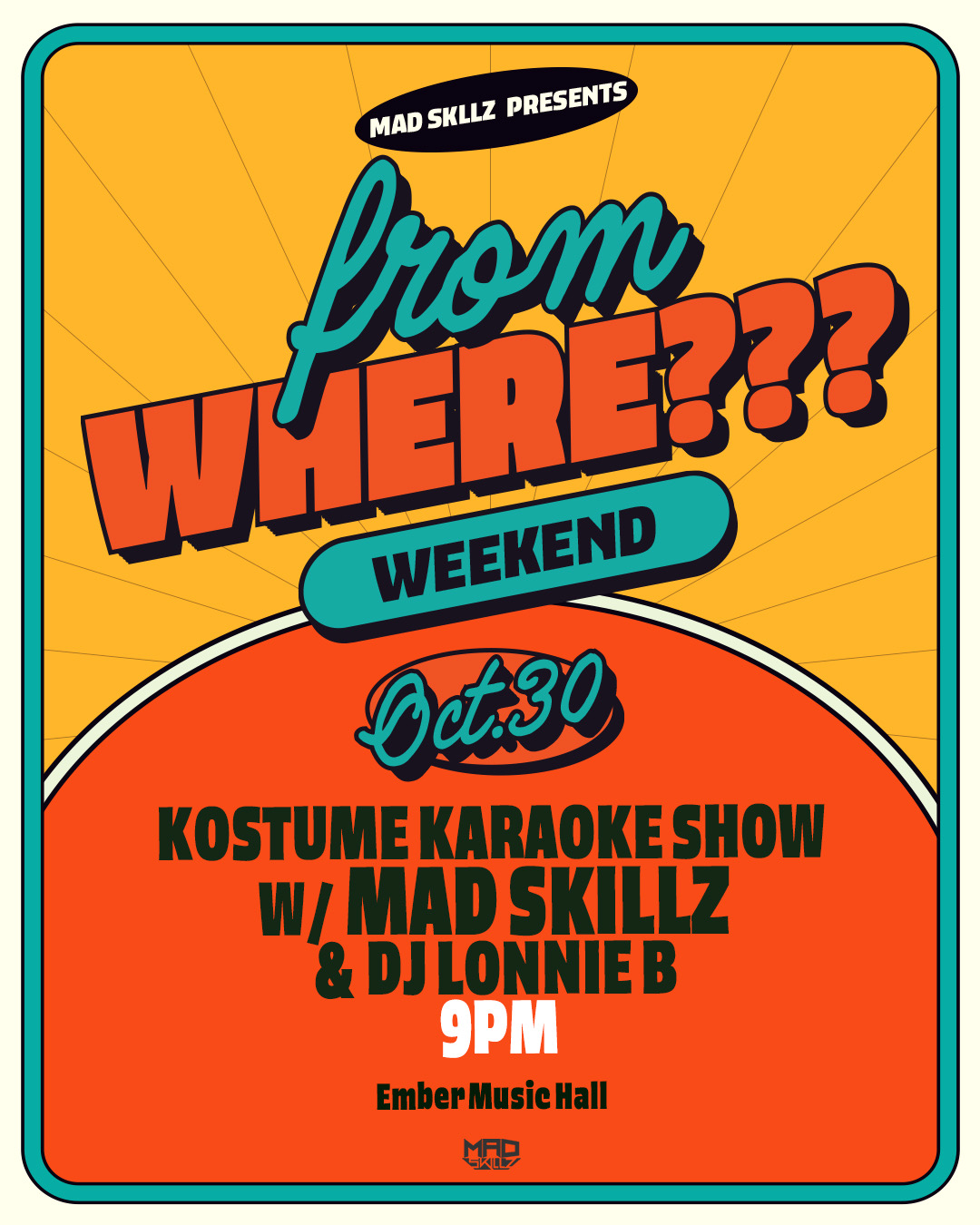KOSTUME KARAOKE SHOW W/MAD SKILLZ & DJ LONNIE B